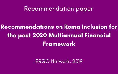 Recommendations on Roma Inclusion for the post-2020 Multiannual Financial Framework