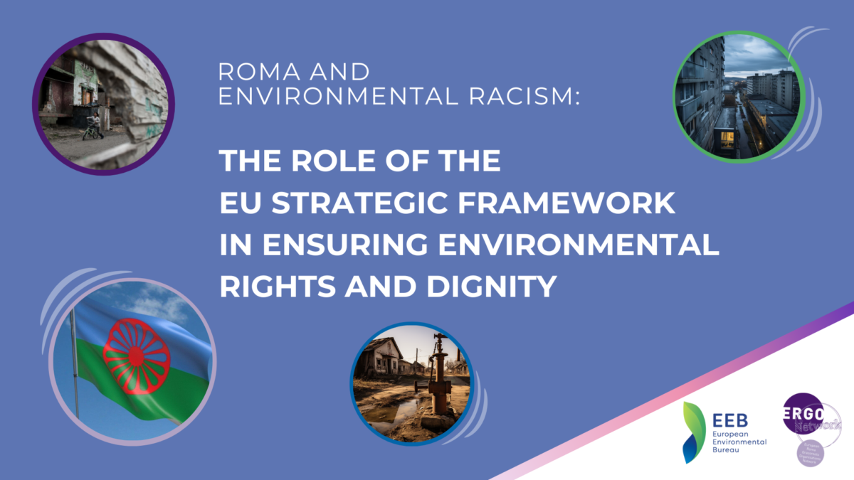 Roma and Environmental Racism: The Role of the EU Strategic Framework in Ensuring Environmental Rights and Dignity