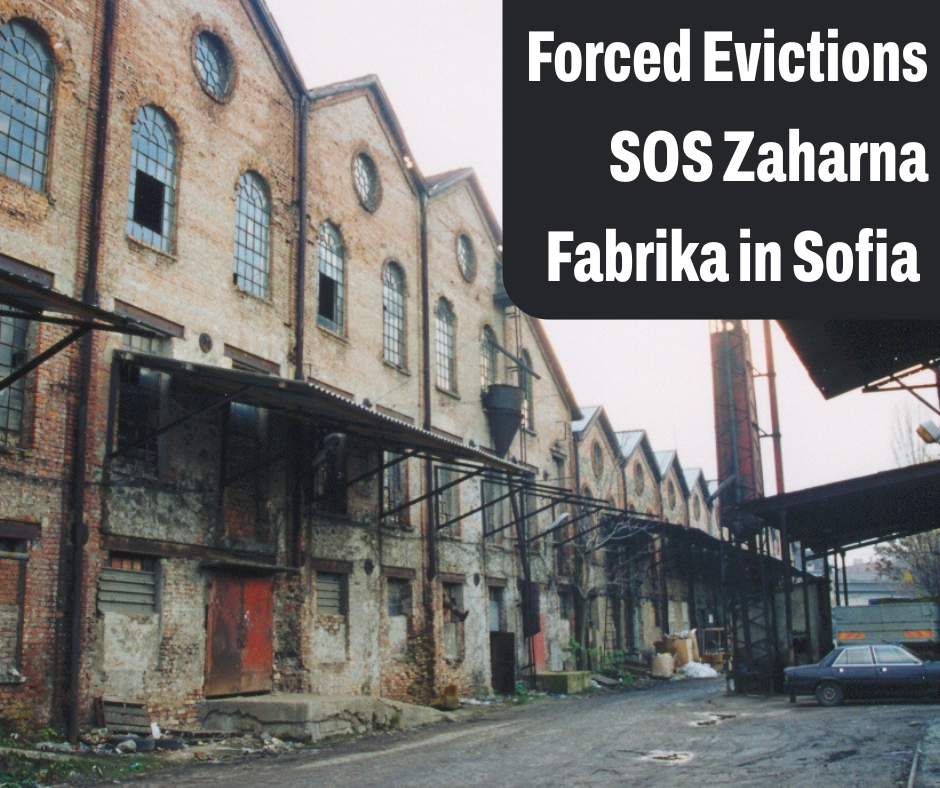 Forced Evictions: SOS Zaharna Fabrika in Sofia 
